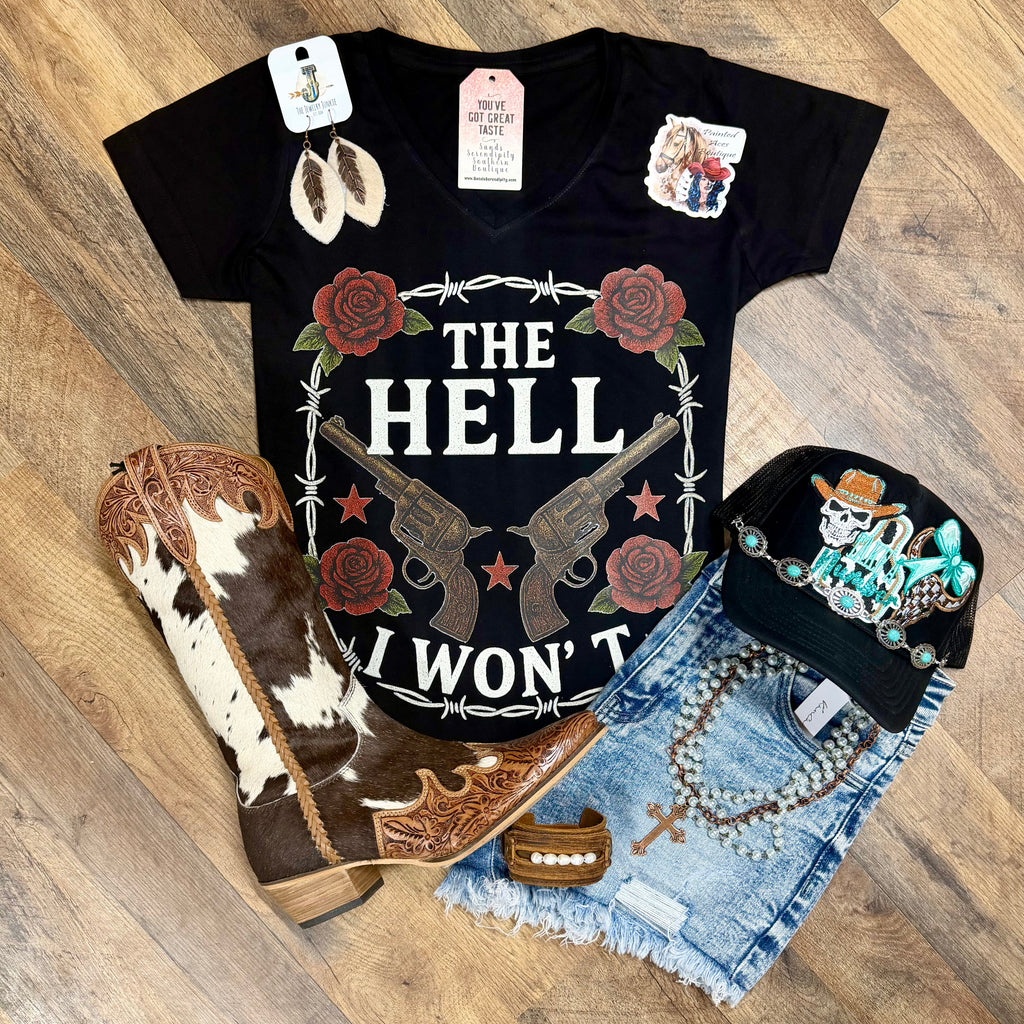 The Hell I Won’t | Western V-Neck Graphic T-Shirt