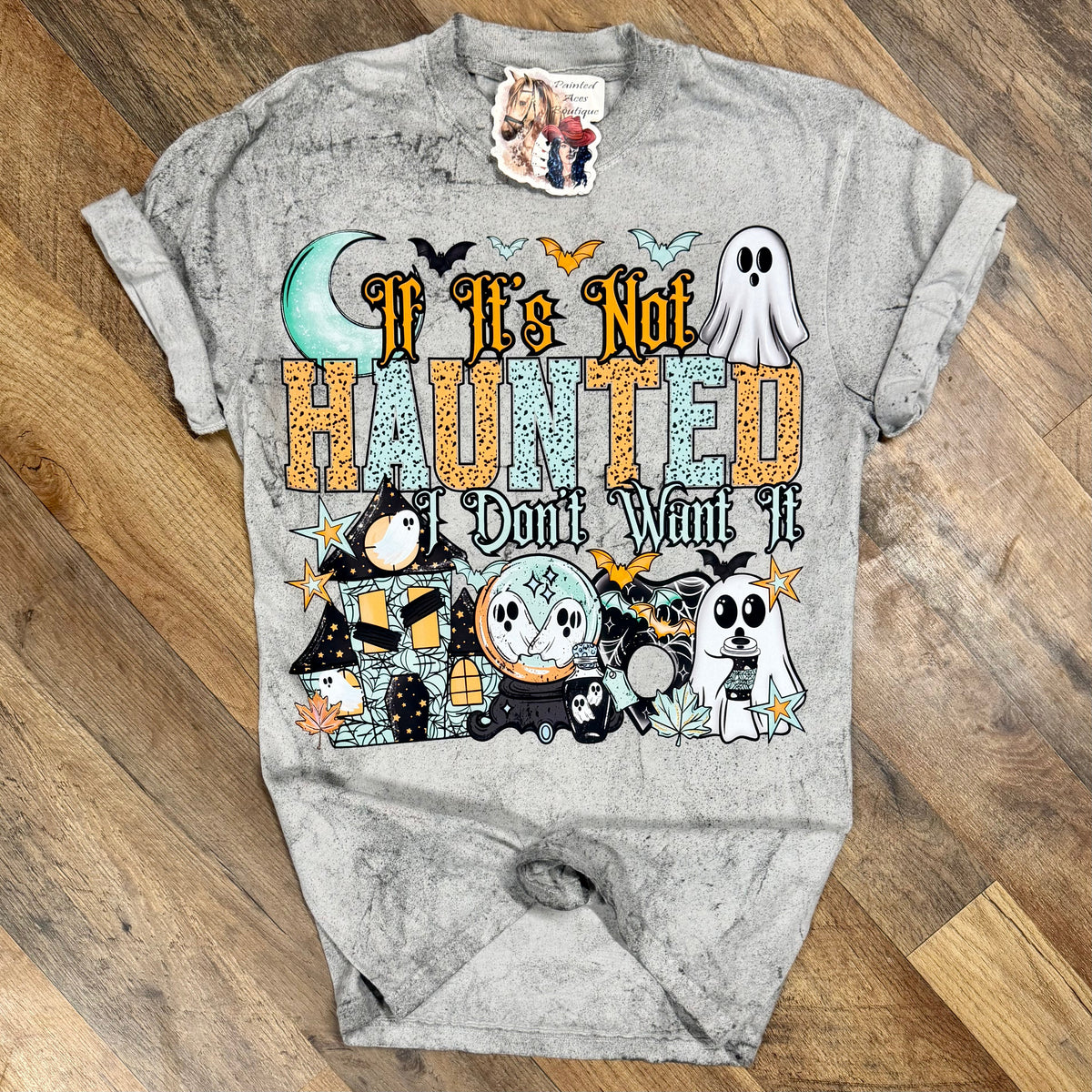 If It’s Not Haunted I Don’t Want It | Fall Vibes Graphic T-Shirt