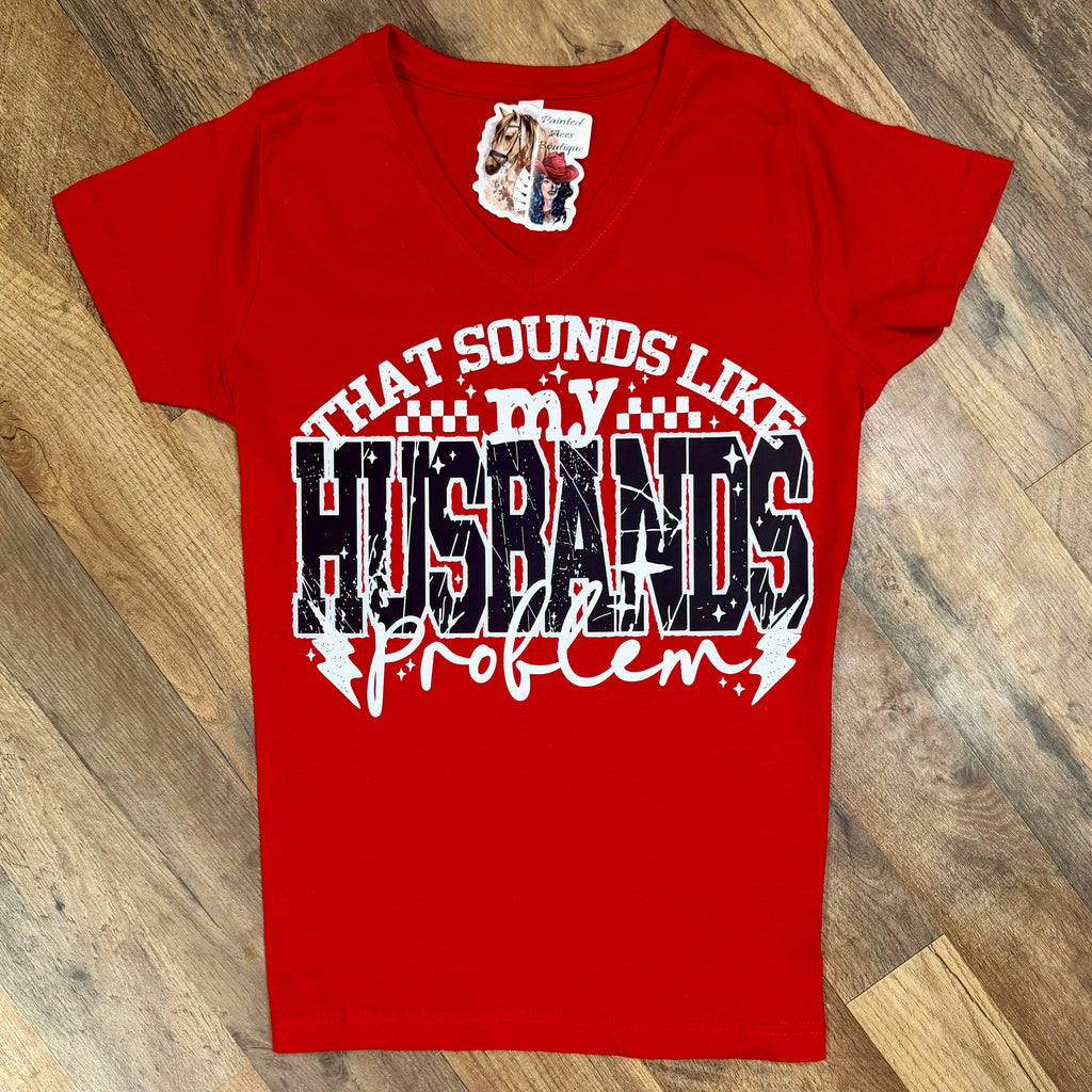 That Sounds Like My Husband’s Problem | Western V-Neck Graphic T-Shirt